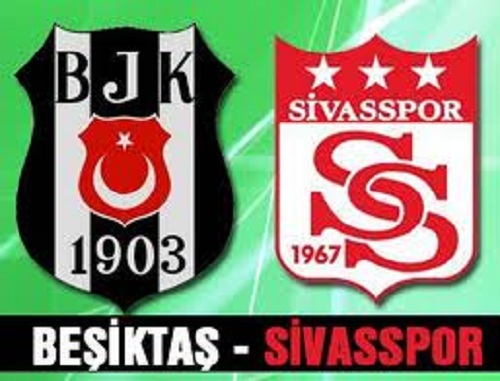 Besiktas – Sivaspor Live Streaming