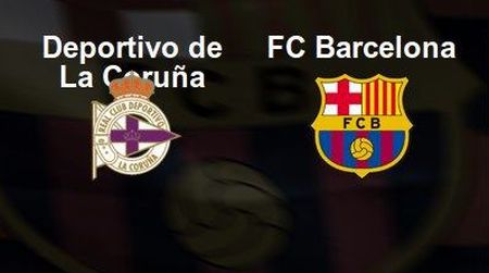 Deportivo La Coruna vs Barcelona: Live Streaming!