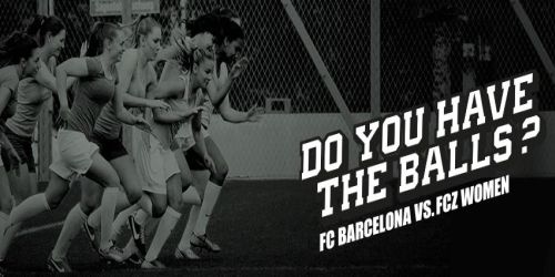 Zurich Women challenge Barcelona: “Do you have the balls?”