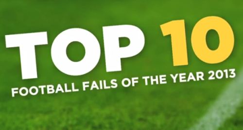 To τοπ 10 με τα καλύτερα ποδοσφαιρικά fails του 2013 (vid)