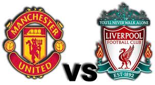 LIVE STREAMING: MANCHESTER UNITED – LIVERPOOL